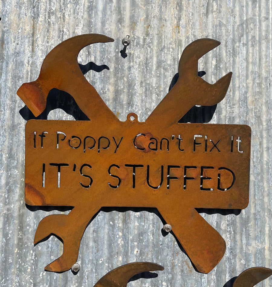 If Poppy Can't Fix It, It's Stuffed Shed Sign Metal Wall Art-Old n Dazed