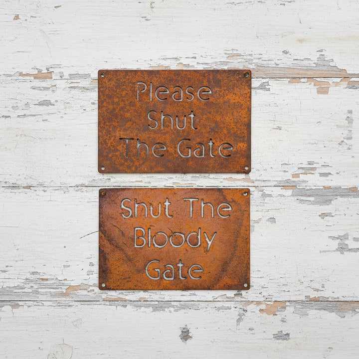Shut the bloody gate sign Metal Wall Art