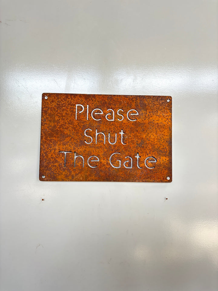 Shut the bloody gate sign Metal Wall Art